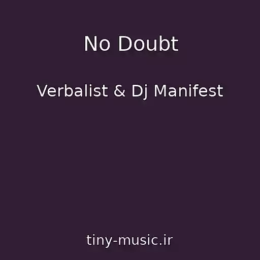 کاور آهنگ No Doubt از Verbalist & Dj Manifest