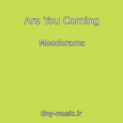 کاور آهنگ Are You Coming از Moodorama