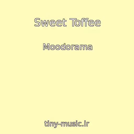 کاور آهنگ Sweet Toffee از Moodorama