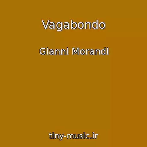 کاور آهنگ Vagabondo از Gianni Morandi