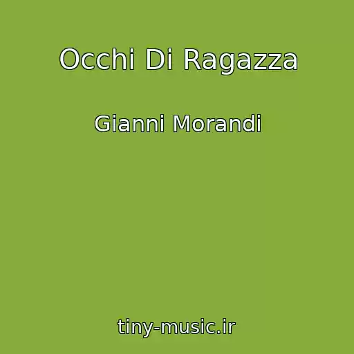 کاور آهنگ Occhi Di Ragazza از Gianni Morandi