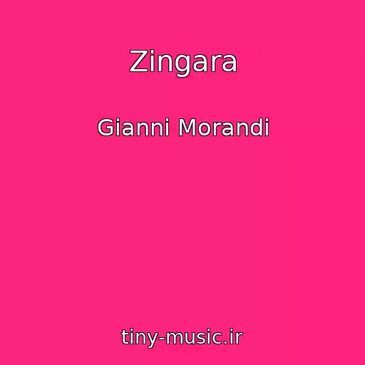 کاور آهنگ Zingara از Gianni Morandi