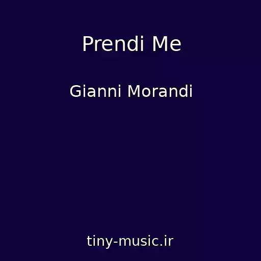 کاور آهنگ Prendi Me از Gianni Morandi