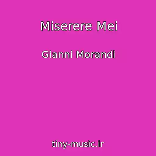 کاور آهنگ Miserere Mei از Gianni Morandi