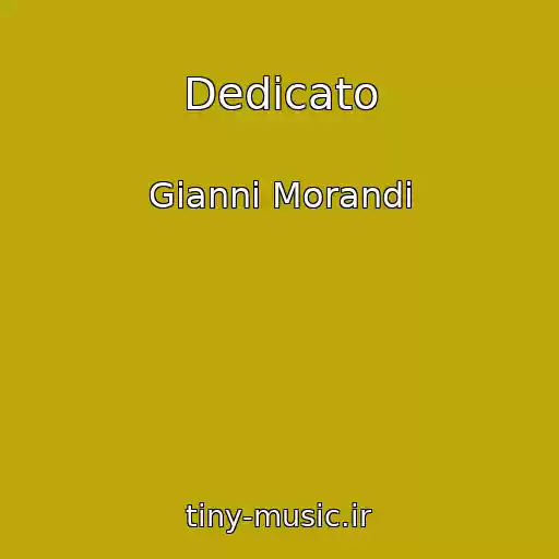 کاور آهنگ Dedicato از Gianni Morandi