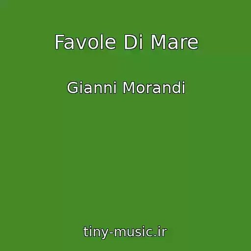 کاور آهنگ Favole Di Mare از Gianni Morandi