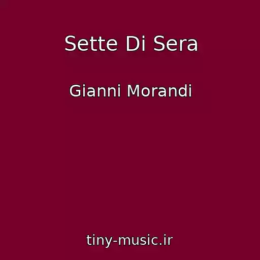 کاور آهنگ Sette Di Sera از Gianni Morandi