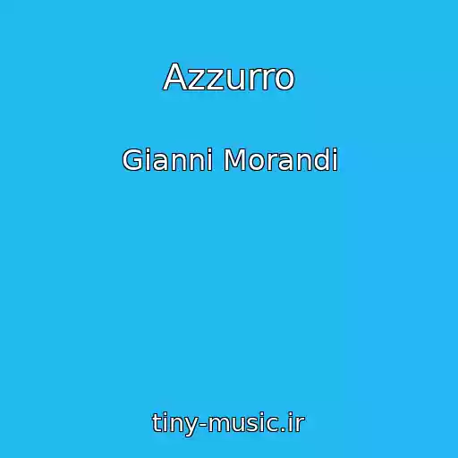 کاور آهنگ Azzurro از Gianni Morandi