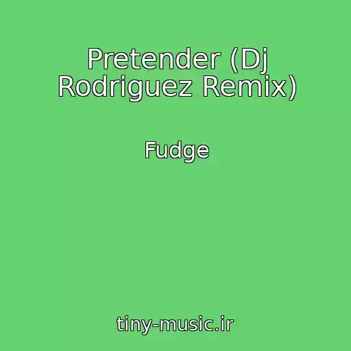کاور آهنگ Pretender (Dj Rodriguez Remix) از Fudge