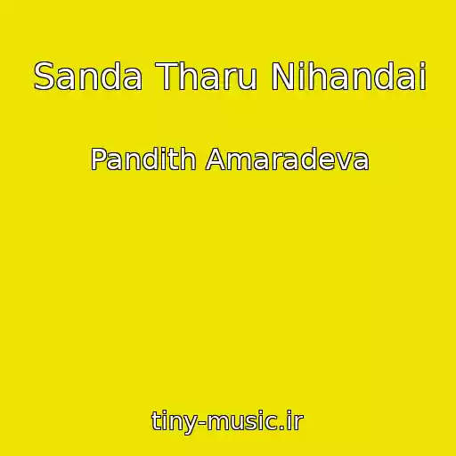 کاور آهنگ Sanda Tharu Nihandai از Pandith Amaradeva