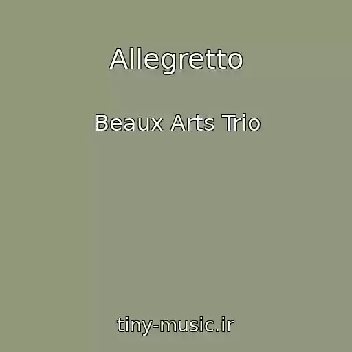 کاور آهنگ Allegretto از Beaux Arts Trio