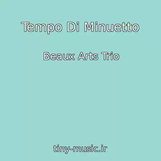 کاور آهنگ Tempo Di Minuetto از Beaux Arts Trio