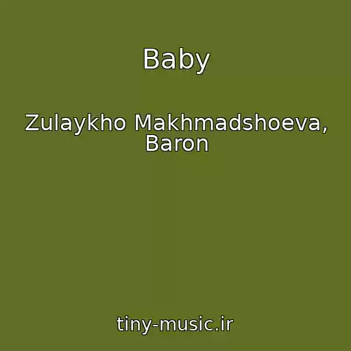 کاور آهنگ Baby از Zulaykho Makhmadshoeva, Baron