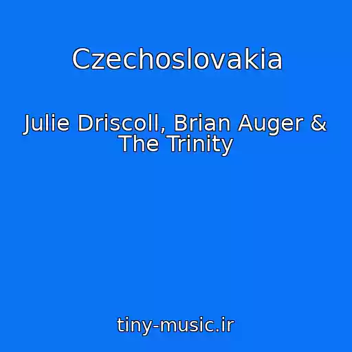 کاور آهنگ Czechoslovakia از Julie Driscoll, Brian Auger & The Trinity