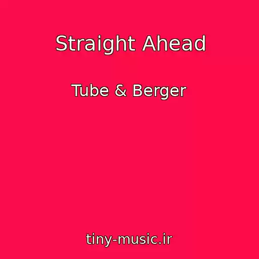 کاور آهنگ Straight Ahead از Tube & Berger