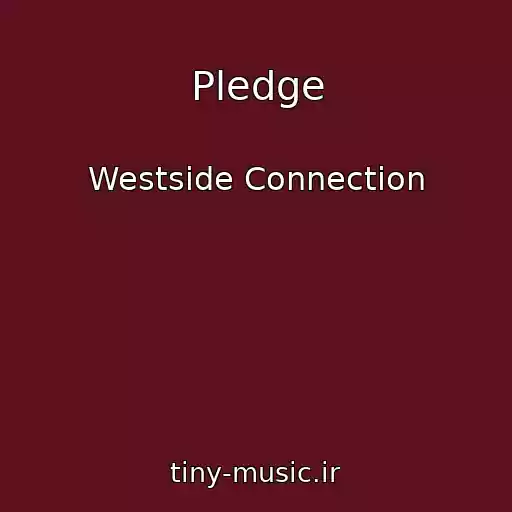 کاور آهنگ Pledge از Westside Connection