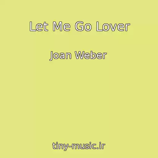 کاور آهنگ Let Me Go Lover از Joan Weber