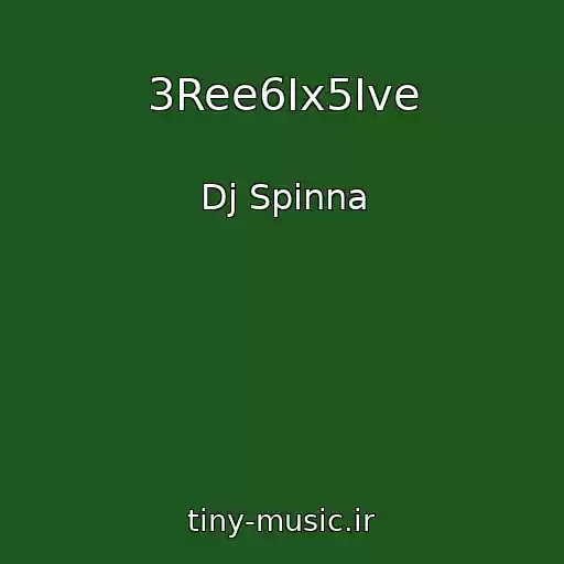 کاور آهنگ 3Ree6Ix5Ive از Dj Spinna