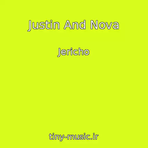 کاور آهنگ Justin And Nova از Jericho