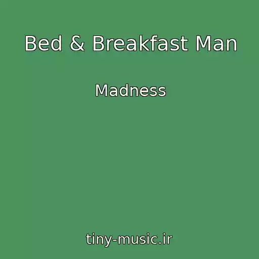 کاور آهنگ Bed & Breakfast Man از Madness