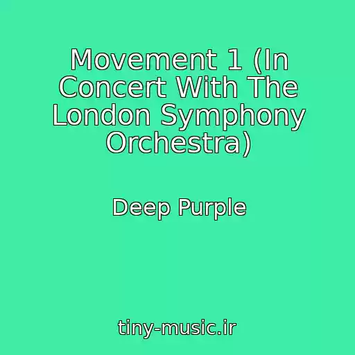 کاور آهنگ Movement 1 (In Concert With The London Symphony Orchestra) از Deep Purple
