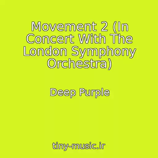 کاور آهنگ Movement 2 (In Concert With The London Symphony Orchestra) از Deep Purple