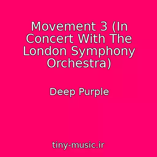 کاور آهنگ Movement 3 (In Concert With The London Symphony Orchestra) از Deep Purple