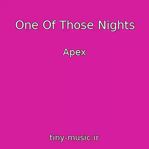 کاور آهنگ One Of Those Nights از Apex