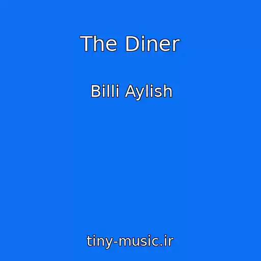 کاور آهنگ The Diner از Billi Aylish
