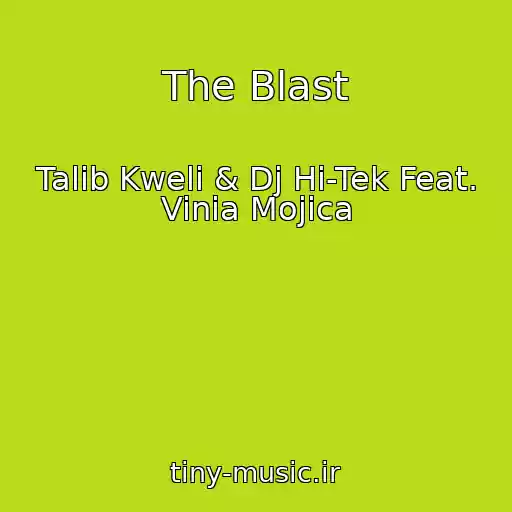 کاور آهنگ The Blast از Talib Kweli & Dj Hi-Tek Feat. Vinia Mojica