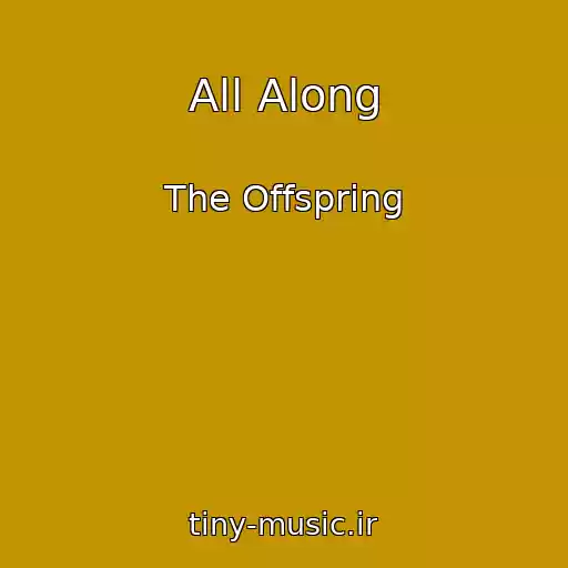 کاور آهنگ All Along از The Offspring