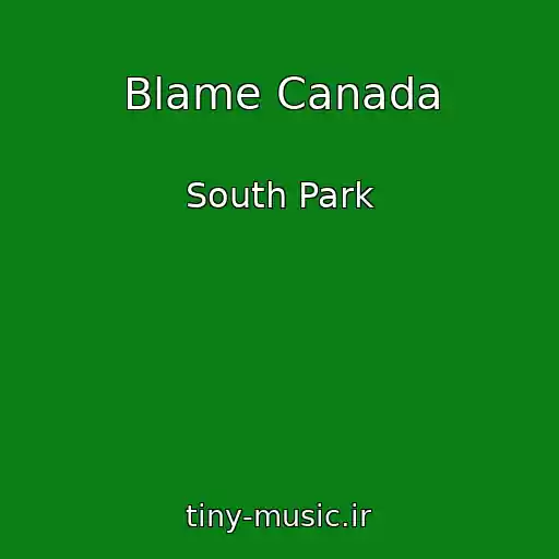 کاور آهنگ Blame Canada از South Park