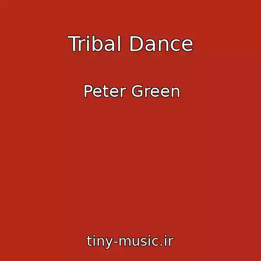 کاور آهنگ Tribal Dance از Peter Green