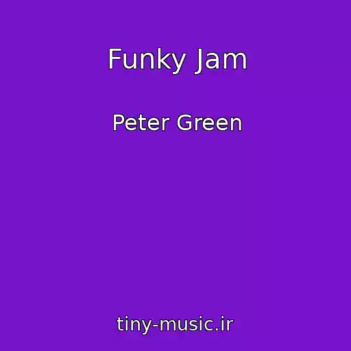 کاور آهنگ Funky Jam از Peter Green