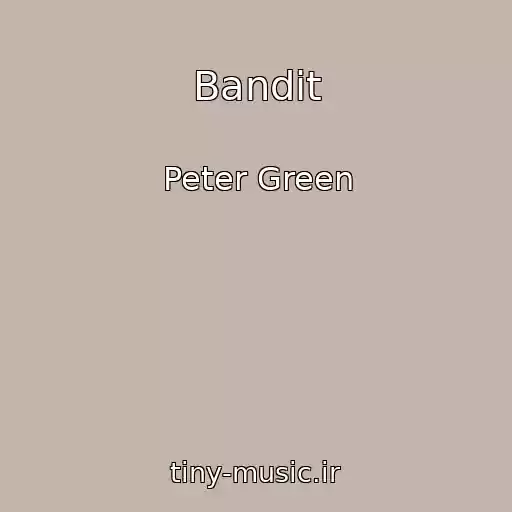 کاور آهنگ Bandit از Peter Green