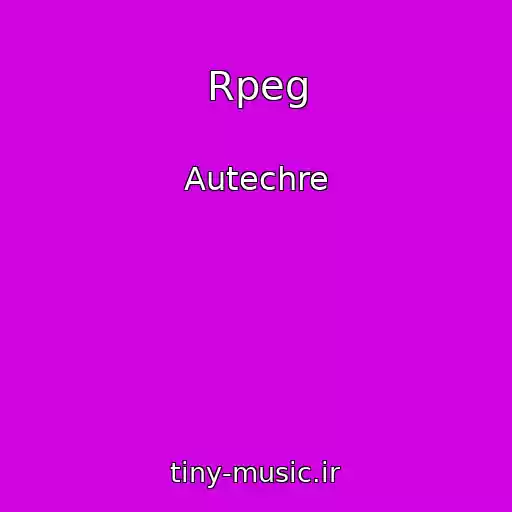کاور آهنگ Rpeg از Autechre