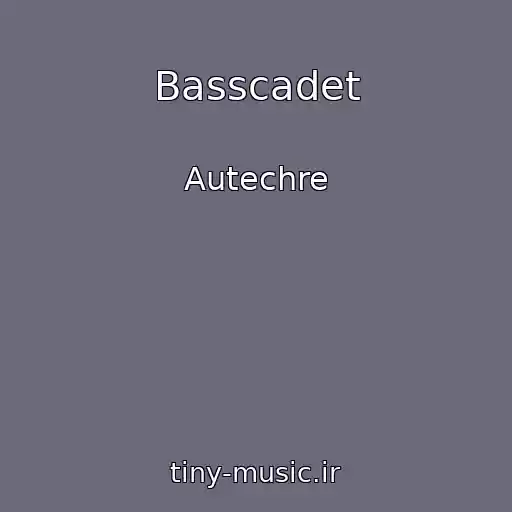 کاور آهنگ Basscadet از Autechre