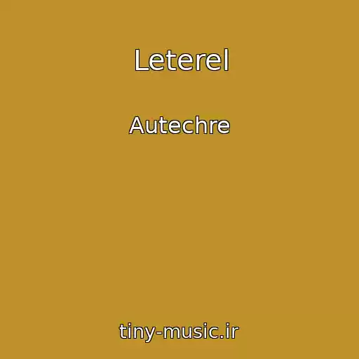 کاور آهنگ Leterel از Autechre