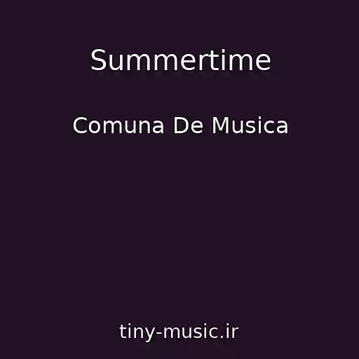 کاور آهنگ Summertime از Comuna De Musica