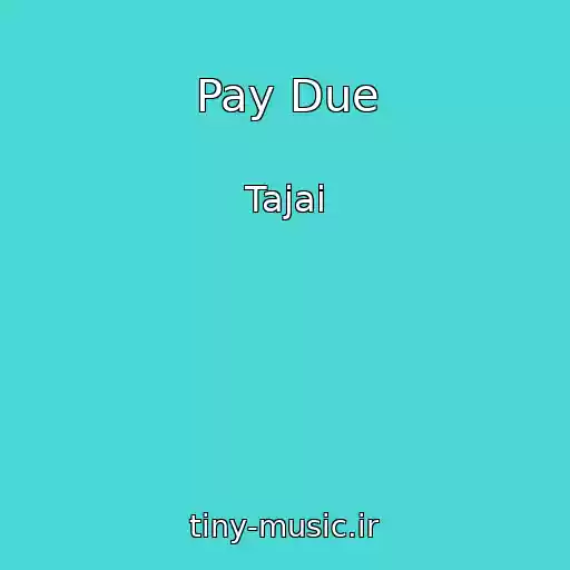 کاور آهنگ Pay Due از Tajai