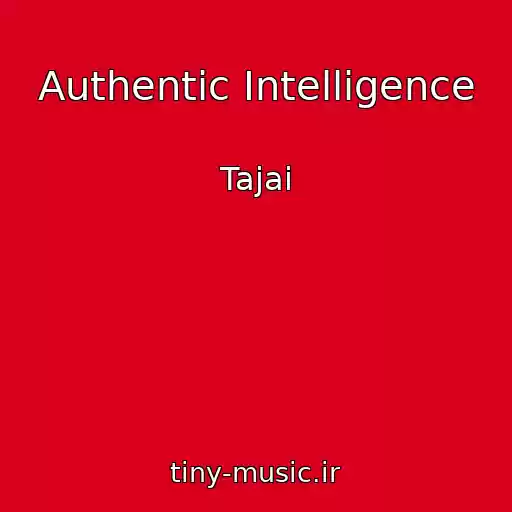 کاور آهنگ Authentic Intelligence از Tajai