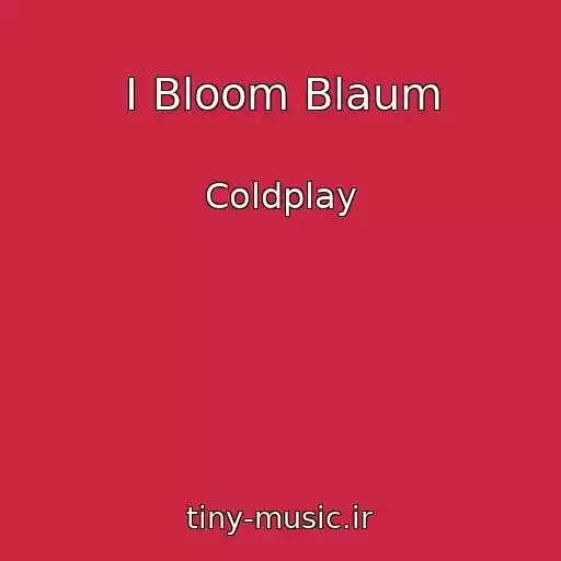 کاور آهنگ I Bloom Blaum از Coldplay