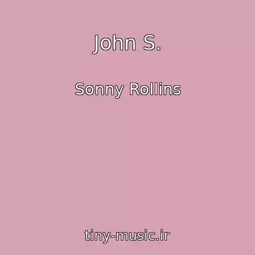 کاور آهنگ John S. از Sonny Rollins