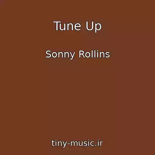 کاور آهنگ Tune Up از Sonny Rollins