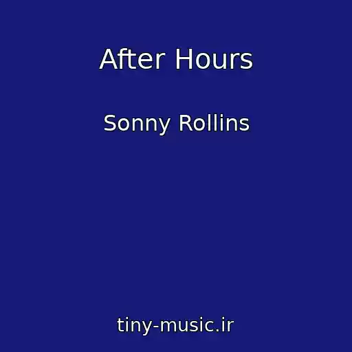 کاور آهنگ After Hours از Sonny Rollins