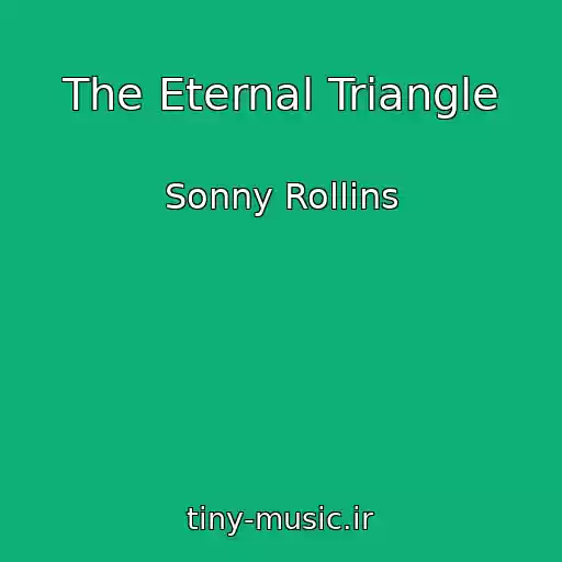 کاور آهنگ The Eternal Triangle از Sonny Rollins