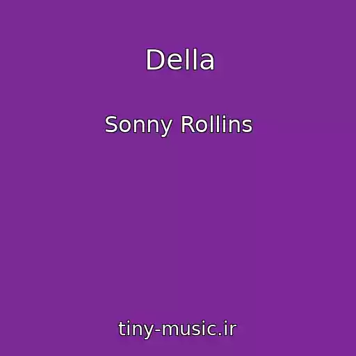 کاور آهنگ Della از Sonny Rollins