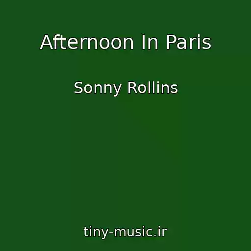 کاور آهنگ Afternoon In Paris از Sonny Rollins