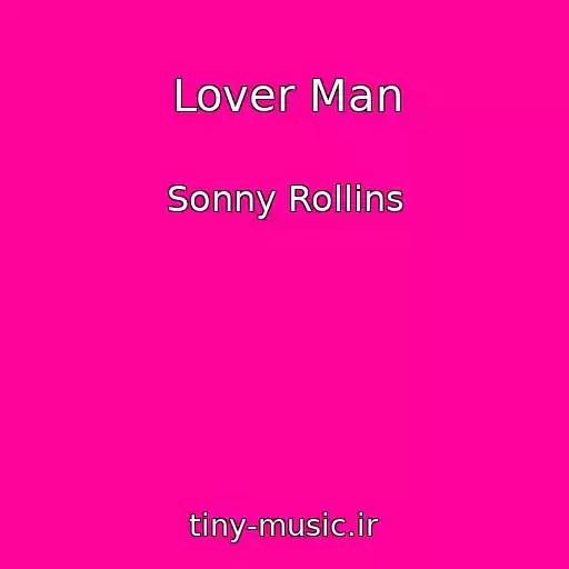 کاور آهنگ Lover Man از Sonny Rollins