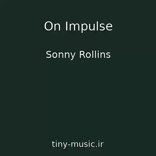 کاور آهنگ On Impulse از Sonny Rollins